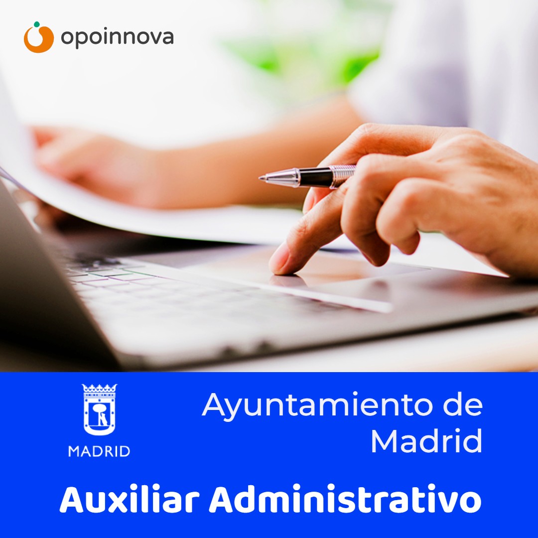 oposiciones auxiliar administrativo ayuntamiento de Madrid oposiciones auxiliar administrativo ayuntamiento de Madrid