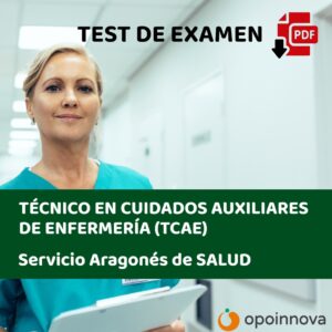 55 test con más de 2000 preguntas oposición TCAE - Ténico en Cuidados Auxiliares de Enfermería