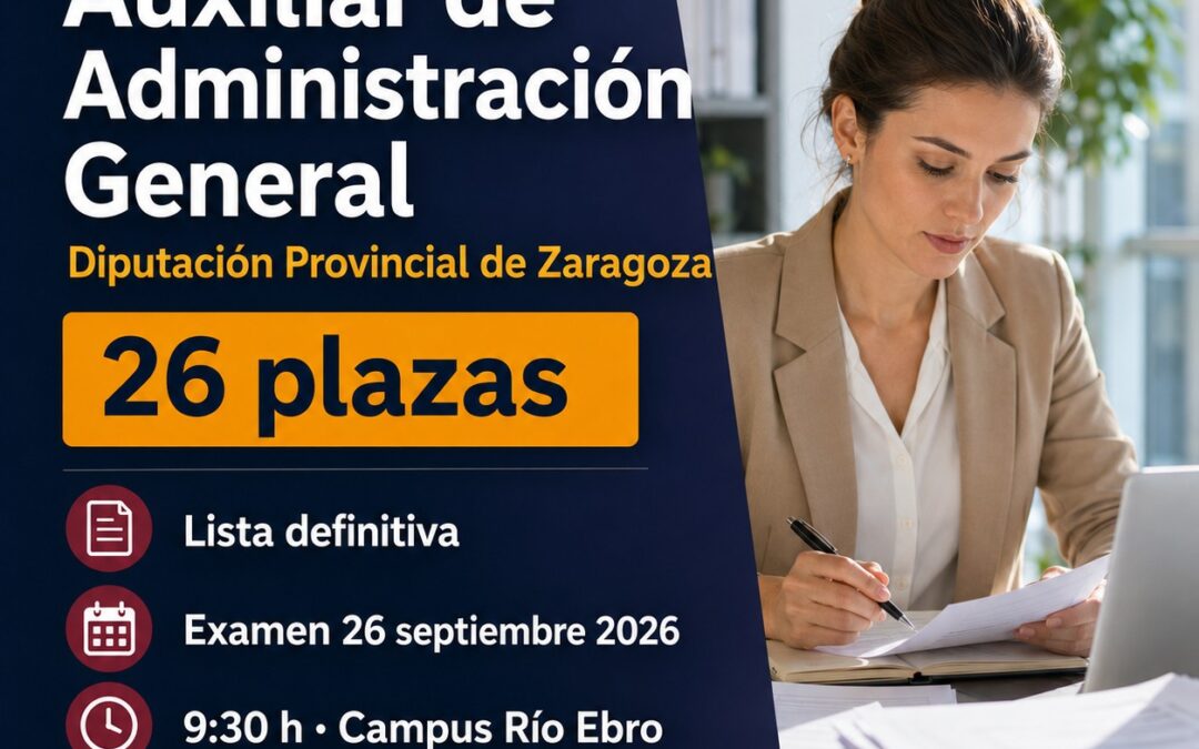 Auxiliar Administrativo DPZ. 26 plazas acceso libre